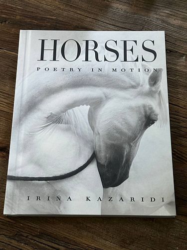 Книга "Horses. Poetry in Motion / Лошади. Поэзия в движении" IRINA KAZARIDI / ИРИНА КАЗАРИДИ